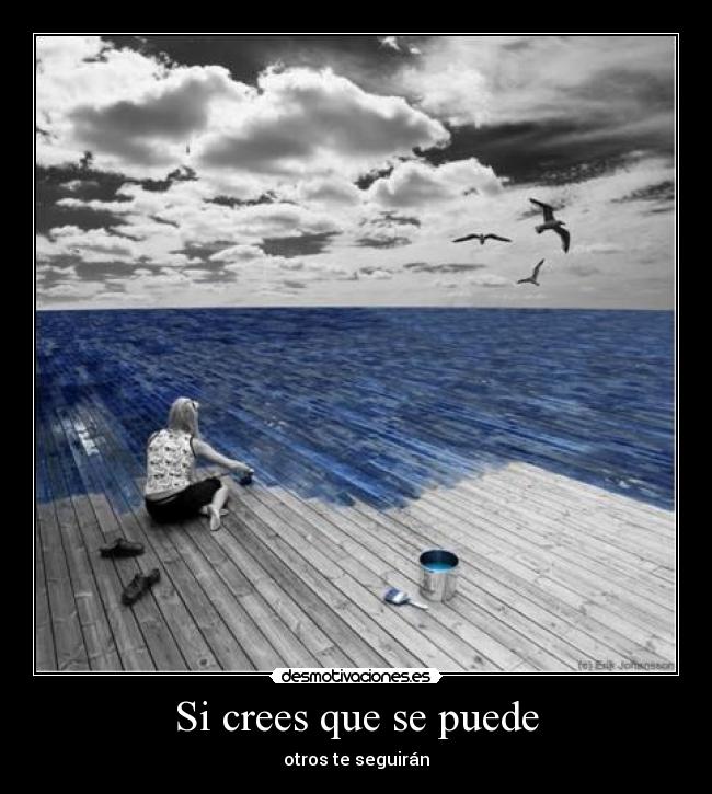 carteles creer puedes otros seguirany juntos podreis desmotivaciones