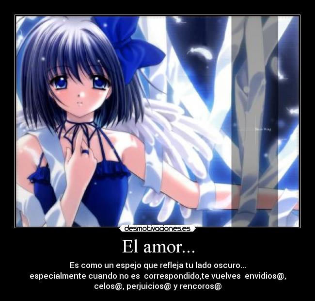 El amor... -