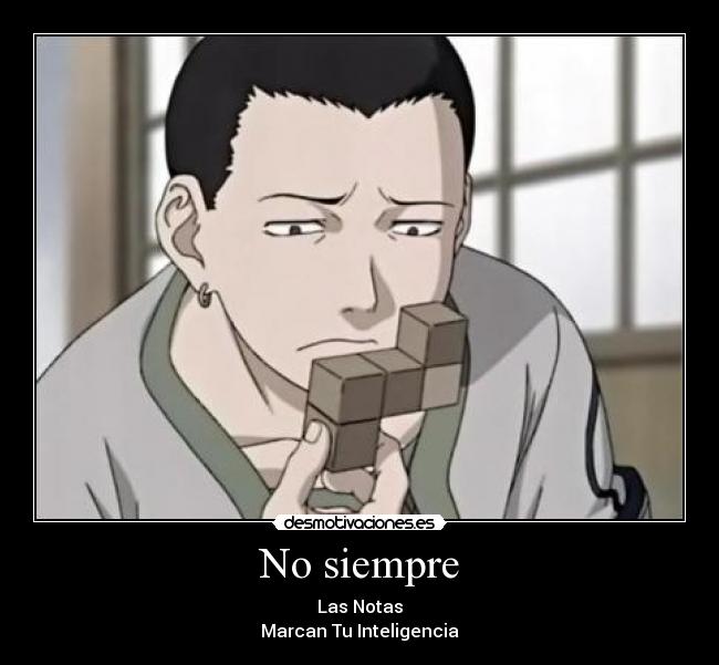 No siempre - Las Notas
Marcan Tu Inteligencia