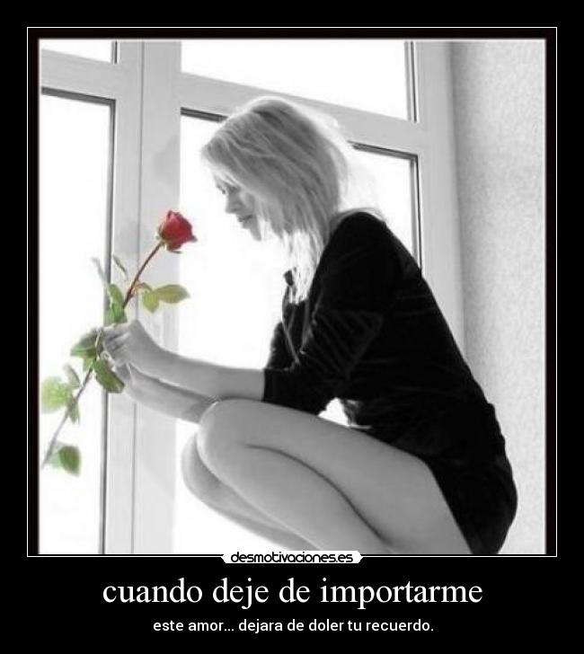 cuando deje de importarme -