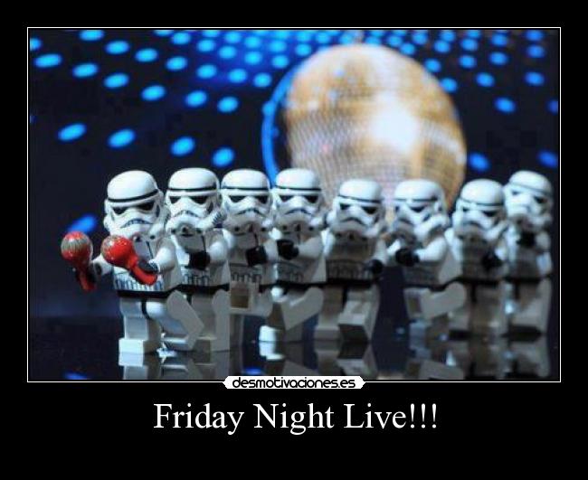 Friday Night Live!!! -
