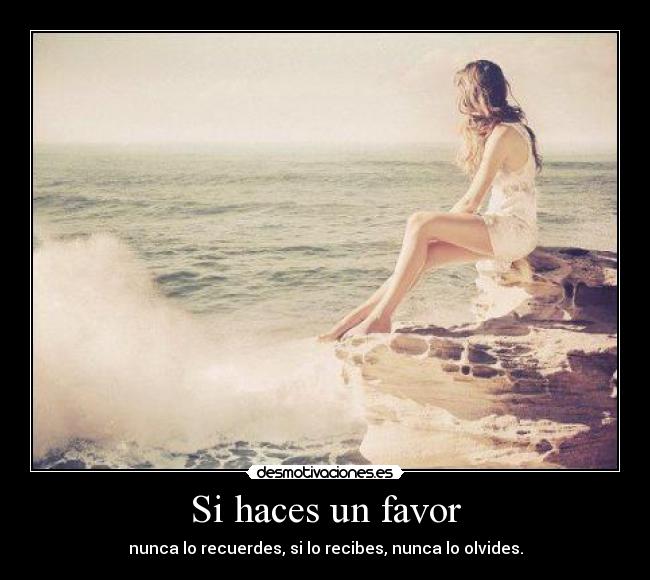 Si haces un favor -
