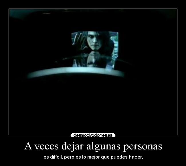 A veces dejar algunas personas - 