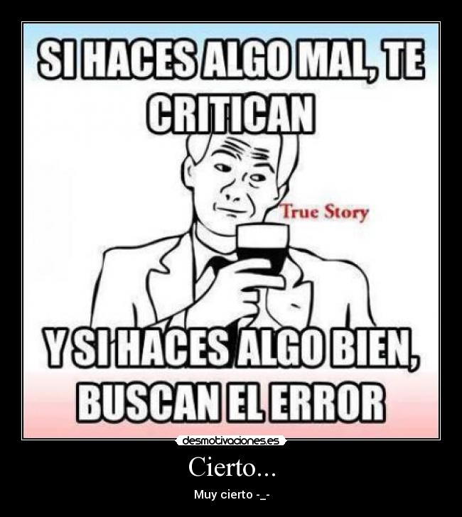 Cierto... - Muy cierto -_-