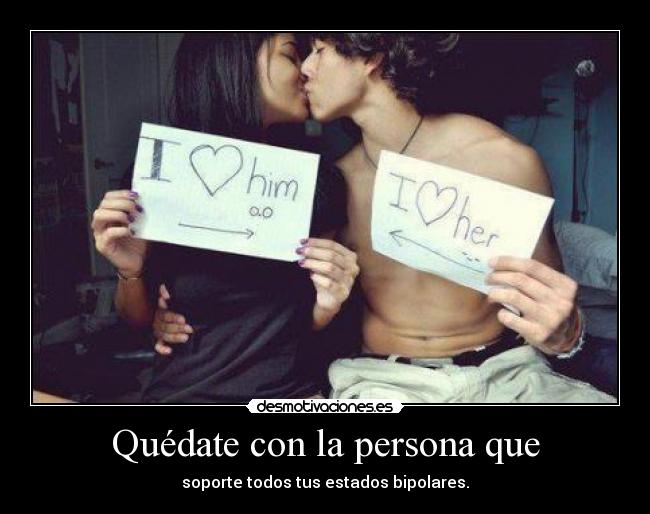 carteles quedate con persona que desmotivaciones