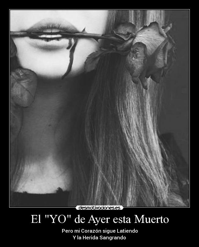 El YO de Ayer esta Muerto -