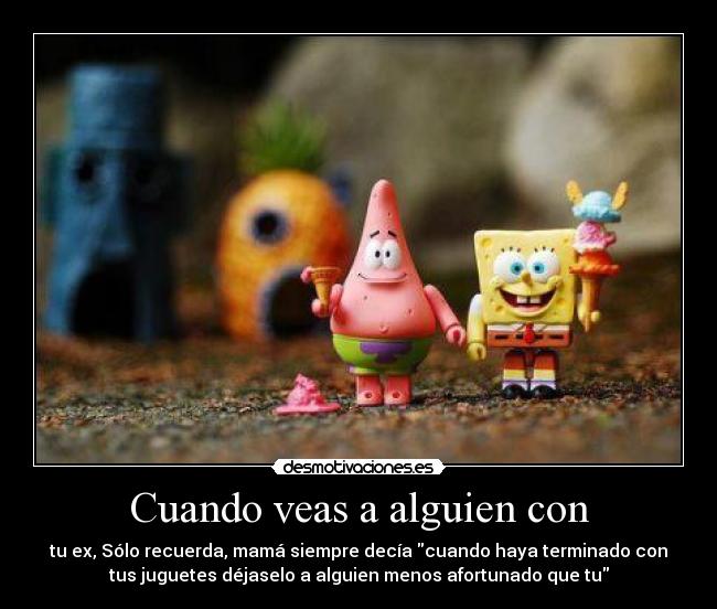 Cuando veas a alguien con - 