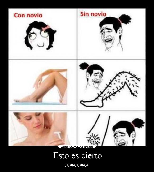 Esto es cierto - jajajajajajaja