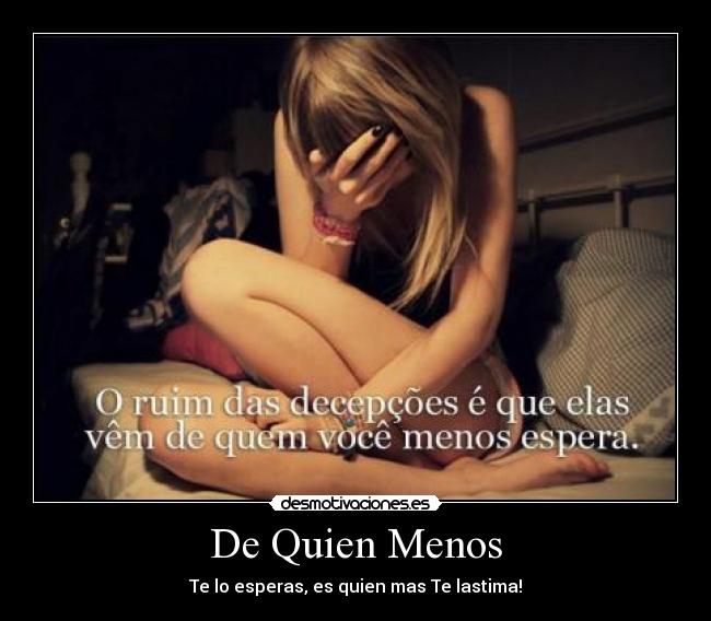 De Quien Menos -