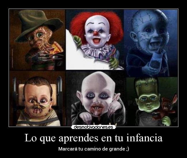 Lo que aprendes en tu infancia - Marcará tu camino de grande ;)