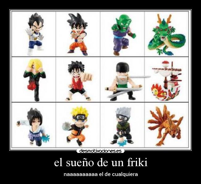 el sueño de un friki - naaaaaaaaaa el de cualquiera