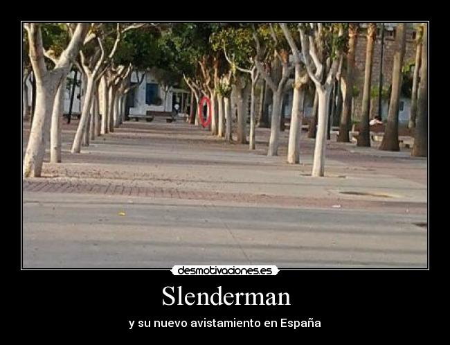 Slenderman - y su nuevo avistamiento en España