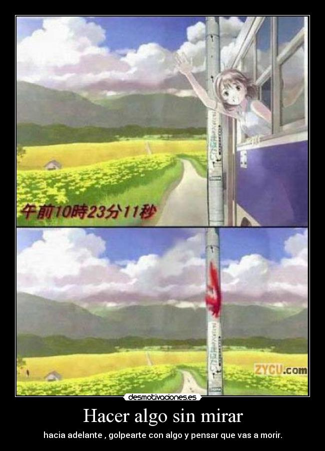 Hacer algo sin mirar -