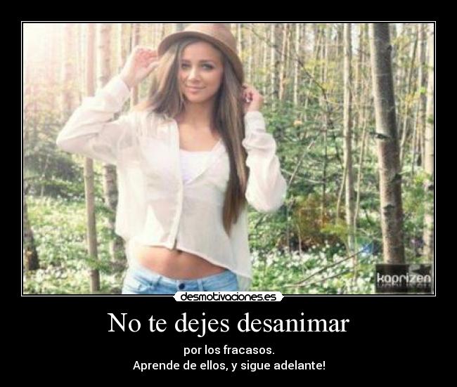 No te dejes desanimar - 