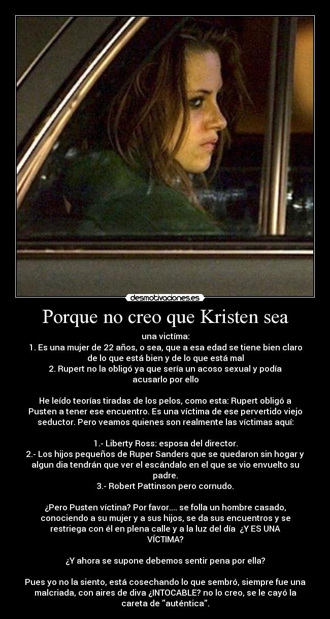 Porque no creo que Kristen sea - 