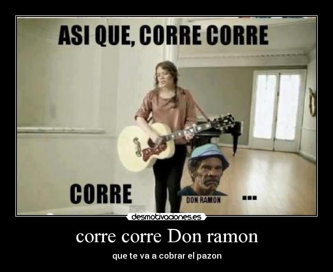 carteles don ramon desmotivaciones