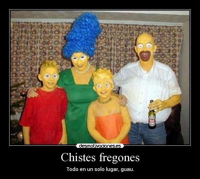 Chistes fregones - Todo en un solo lugar, guau.