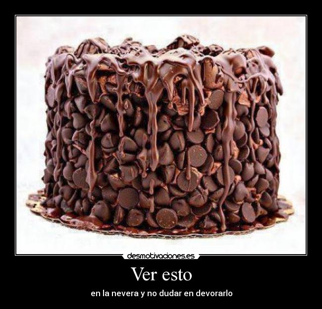 Ver esto - en la nevera y no dudar en devorarlo