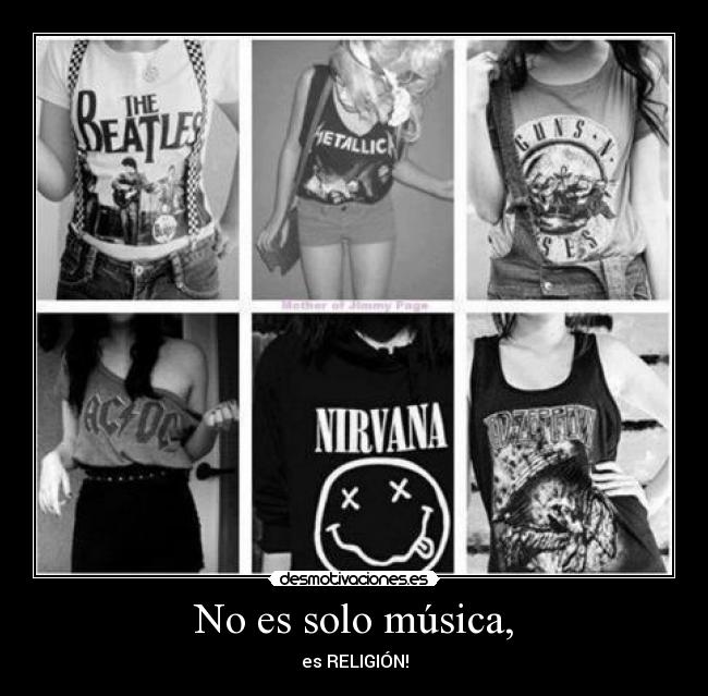 No es solo música, - es RELIGIÓN!