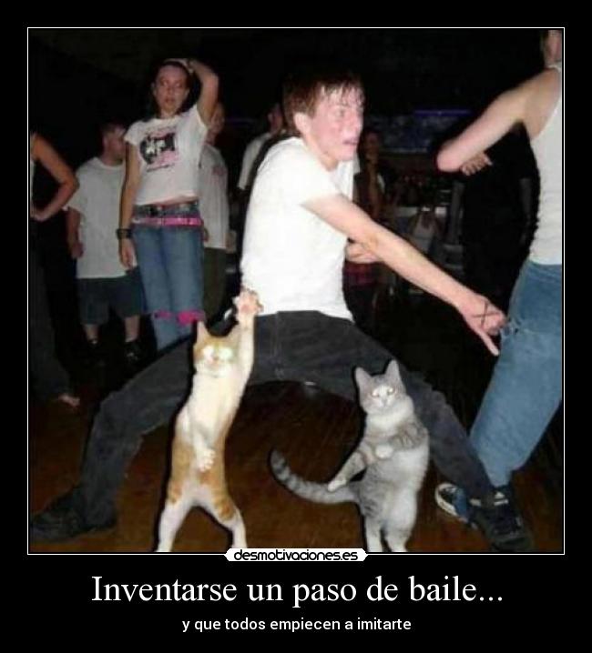 Inventarse un paso de baile... - 