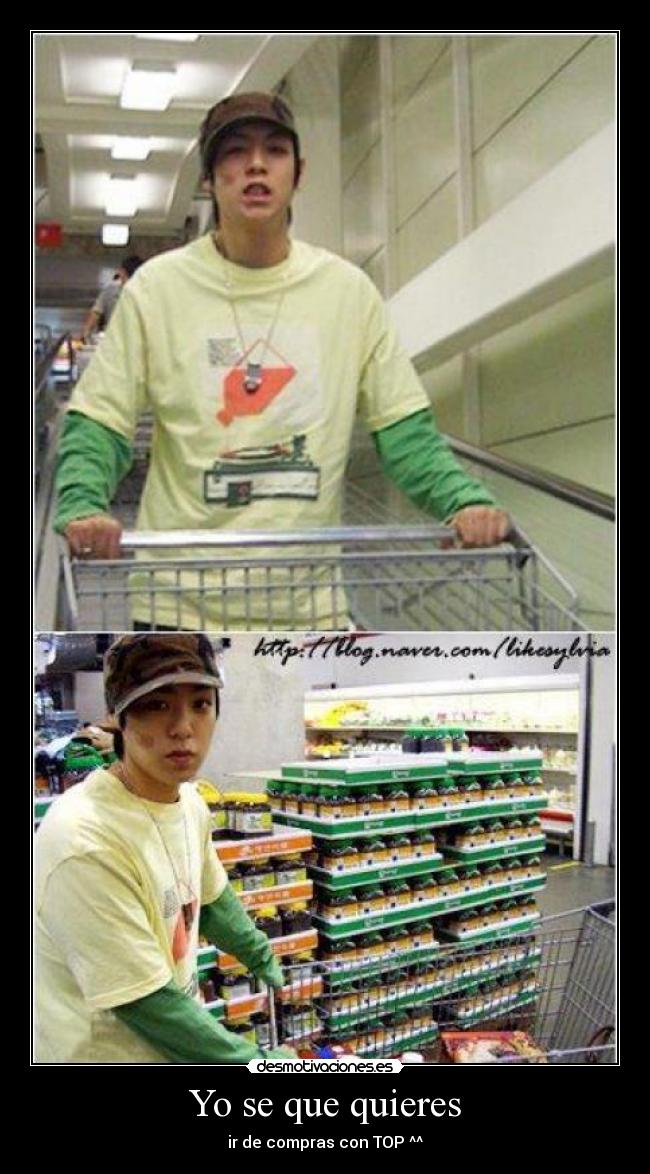 Yo se que quieres - ir de compras con TOP ^^