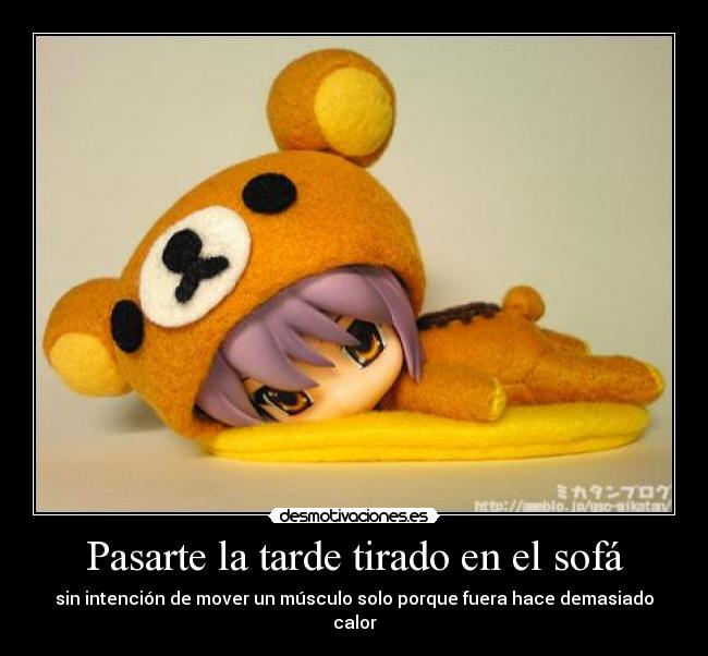 Pasarte la tarde tirado en el sofá -