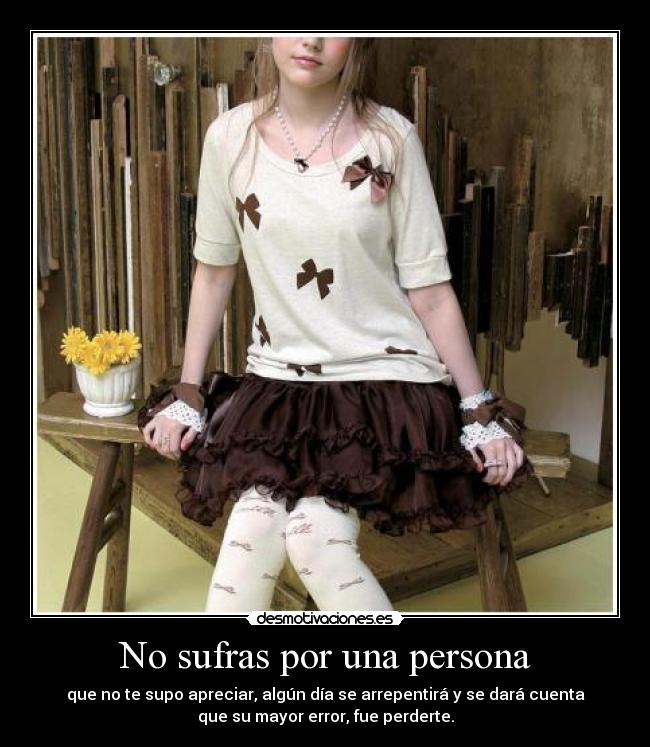No sufras por una persona -