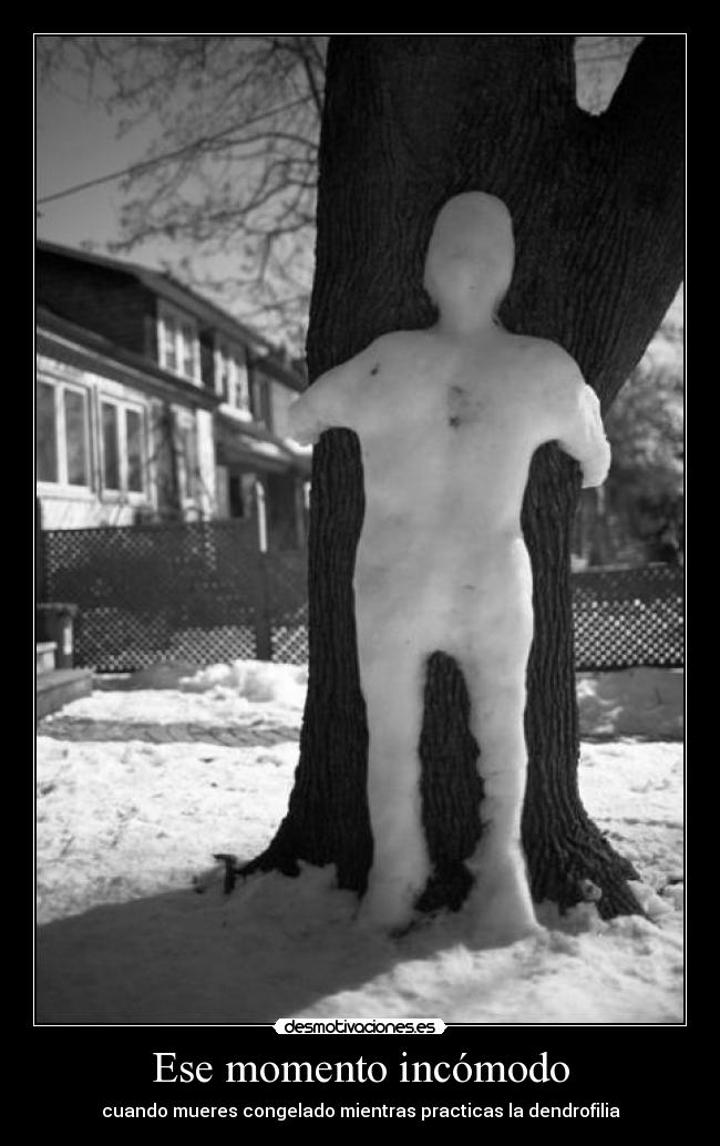 Ese momento incómodo -