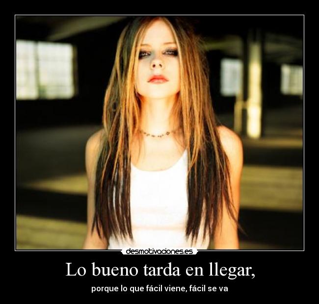 Lo bueno tarda en llegar, - 