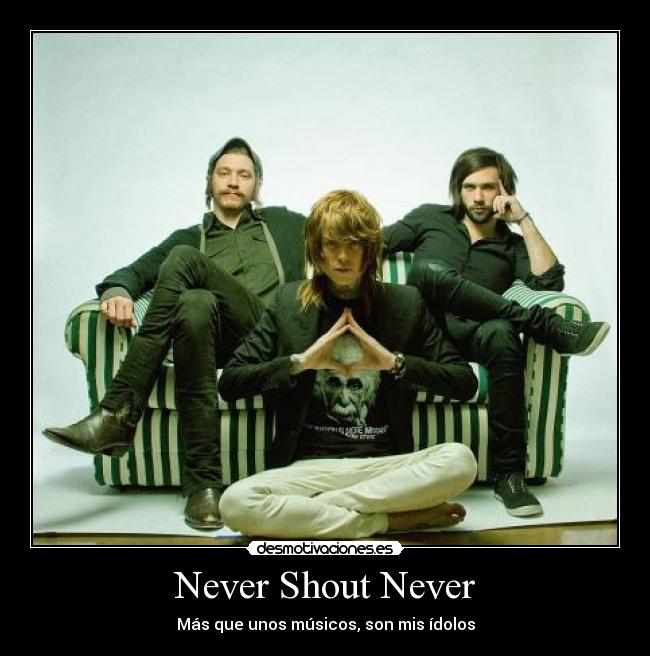 carteles never shout never peace and love hayden taylor christofer musica desmotivaciones