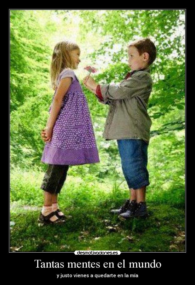 Tantas mentes en el mundo -