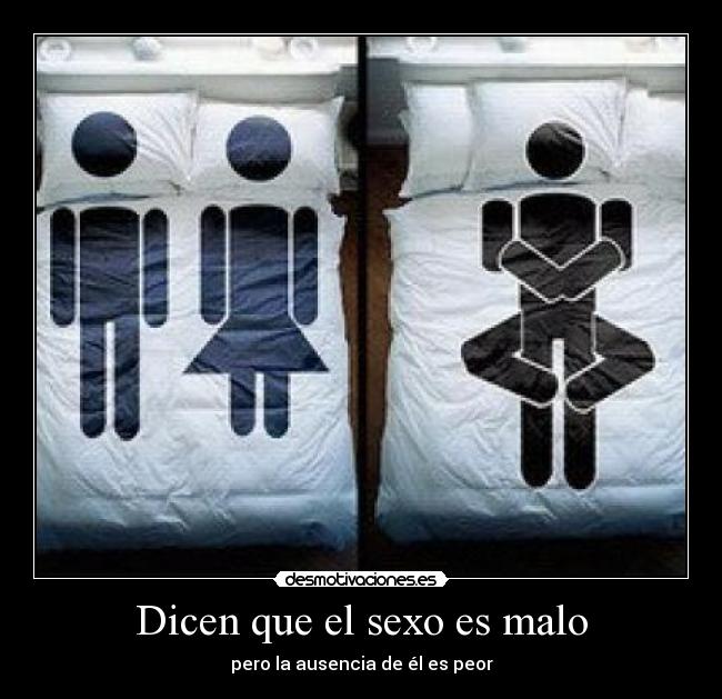 Dicen que el sexo es malo - 