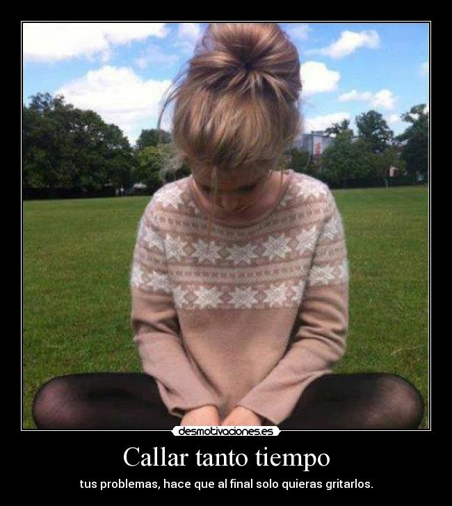 Callar tanto tiempo -