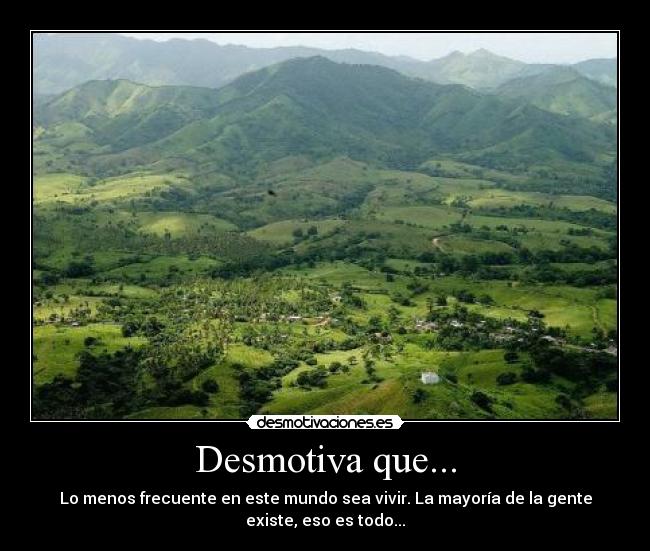 Desmotiva que... - 