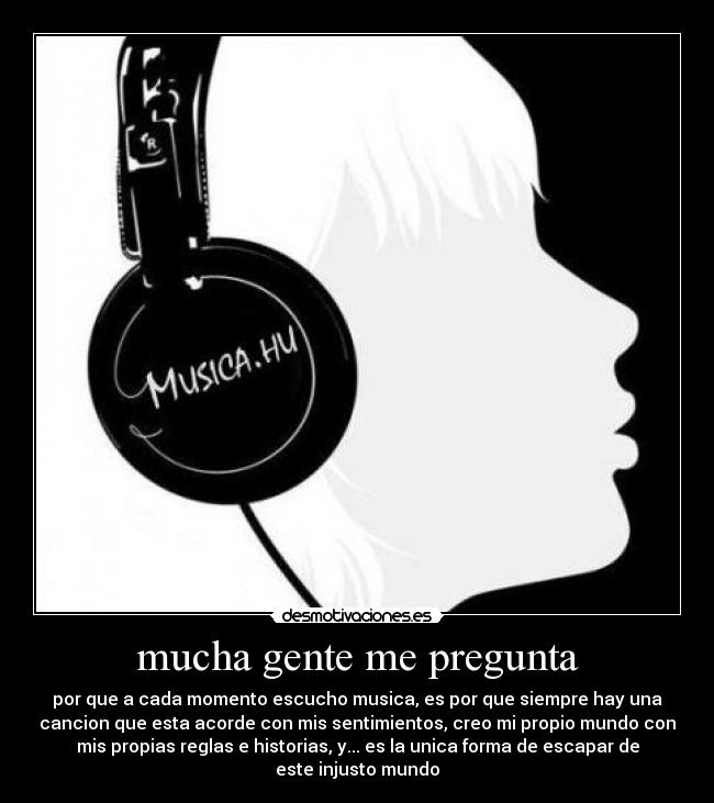 mucha gente me pregunta -