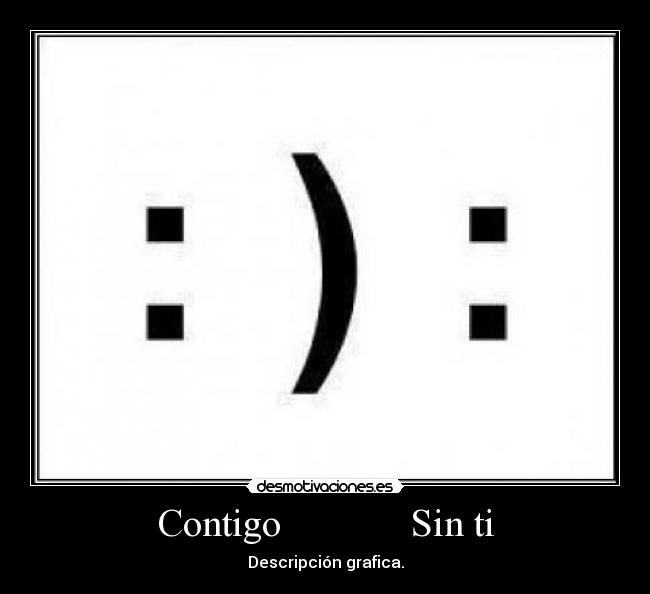 Contigo             Sin ti - 