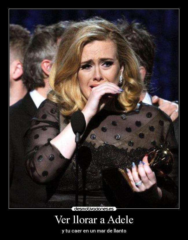 carteles llorar adele desmotivaciones