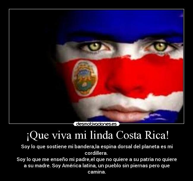¡Que viva mi linda Costa Rica! -