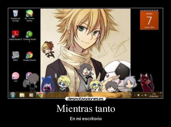 Mientras tanto - En mi escritorio