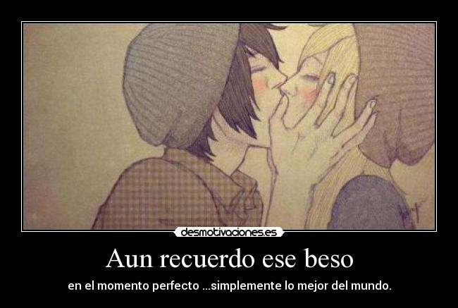 Aun recuerdo ese beso - 