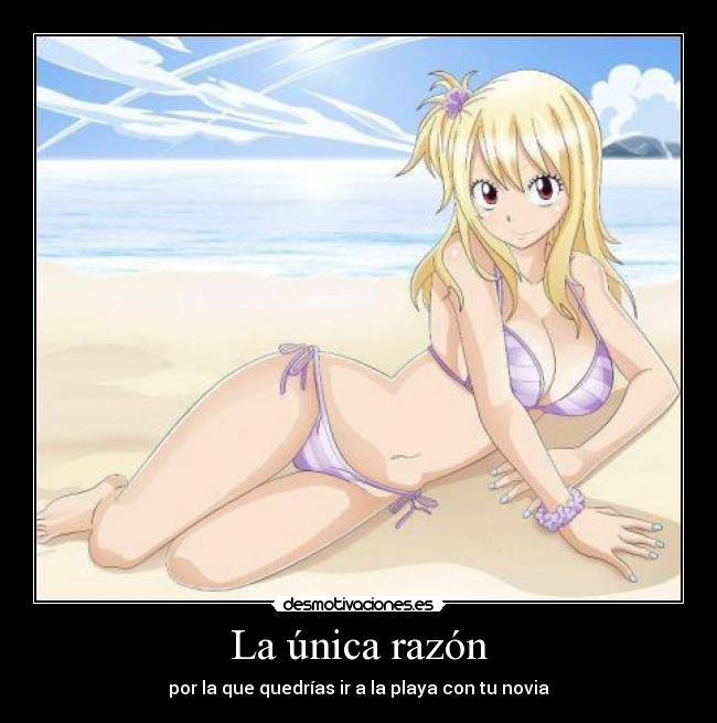 carteles unica razon por que quedrias playa con novia desmotivaciones