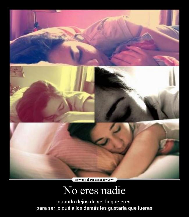 No eres nadie - 