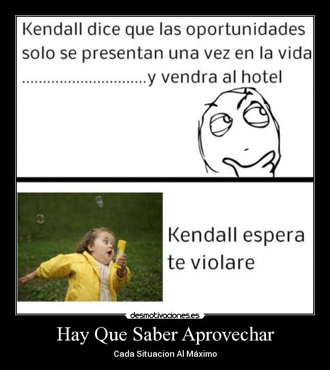 Hay Que Saber Aprovechar - 