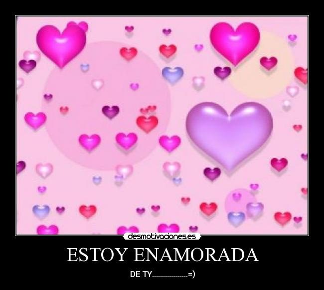 ESTOY ENAMORADA - DE TY..................=)