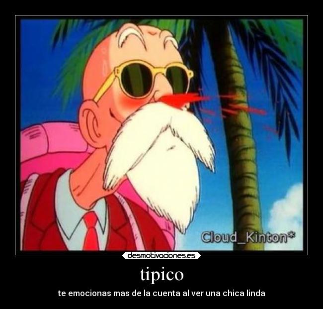 tipico - te emocionas mas de la cuenta al ver una chica linda