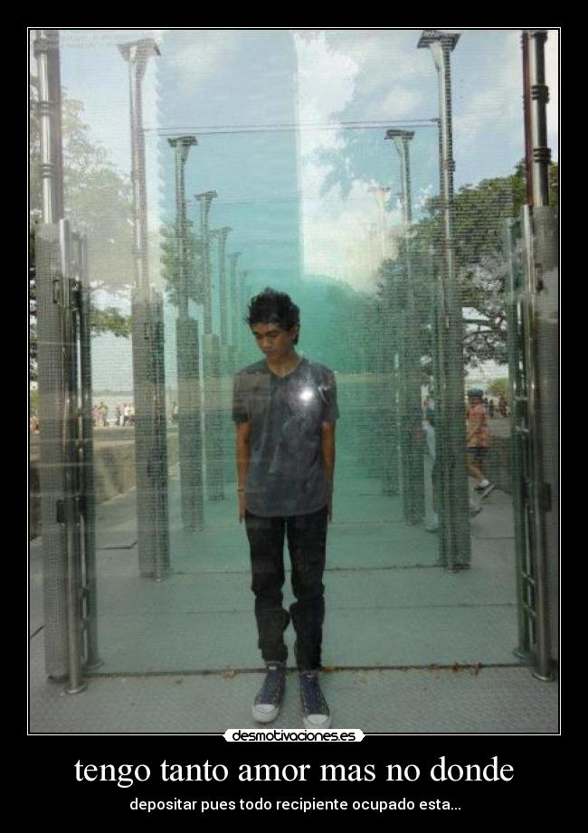 tengo tanto amor mas no donde -
