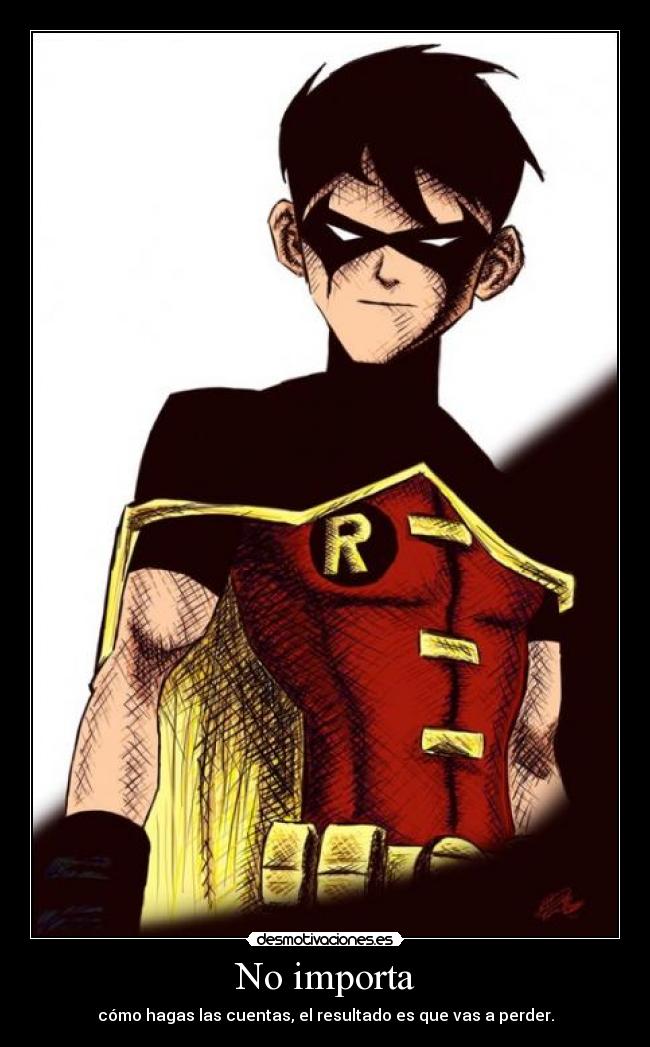 No importa - cómo hagas las cuentas, el resultado es que vas a perder.