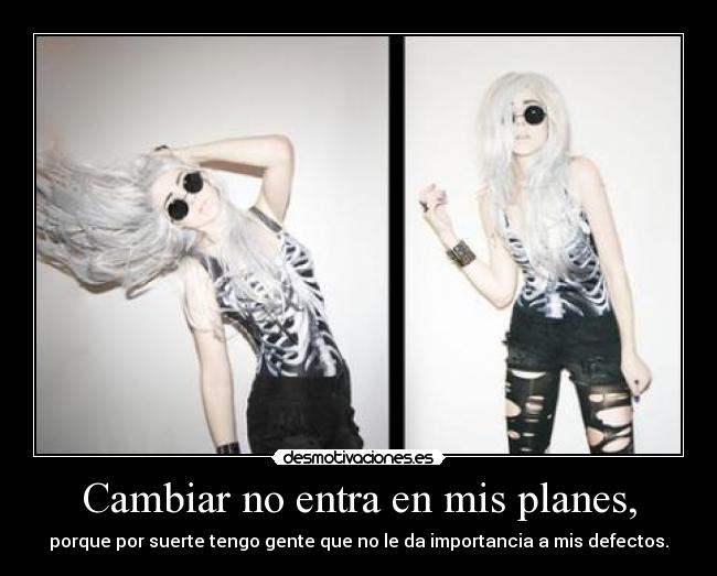 Cambiar no entra en mis planes, -