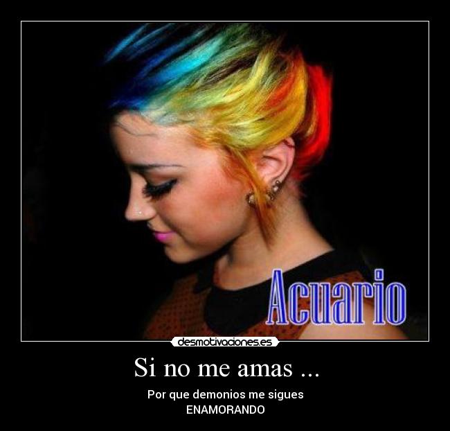 Si no me amas ... - 