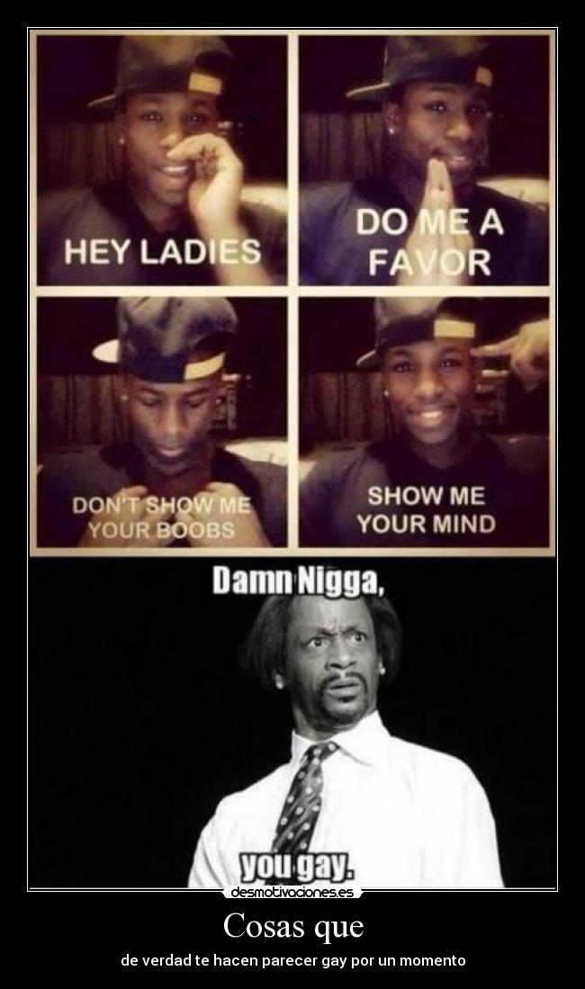 Cosas que - de verdad te hacen parecer gay por un momento